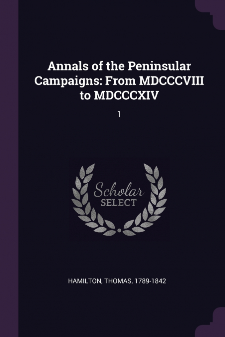 ANNALS OF THE PENINSULAR CAMPAIGNS