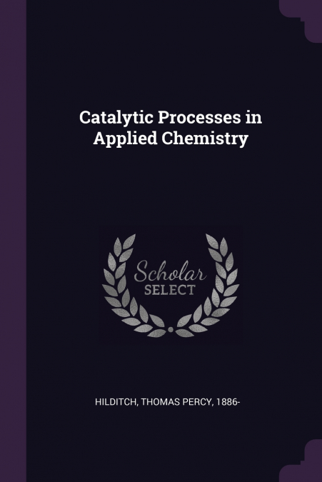 CATALYTIC PROCESSES IN APPLIED CHEMISTRY