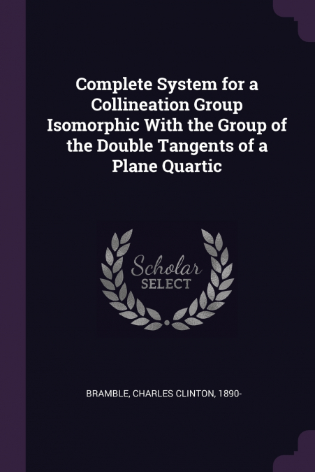 COMPLETE SYSTEM FOR A COLLINEATION GROUP ISOMORPHIC WITH THE