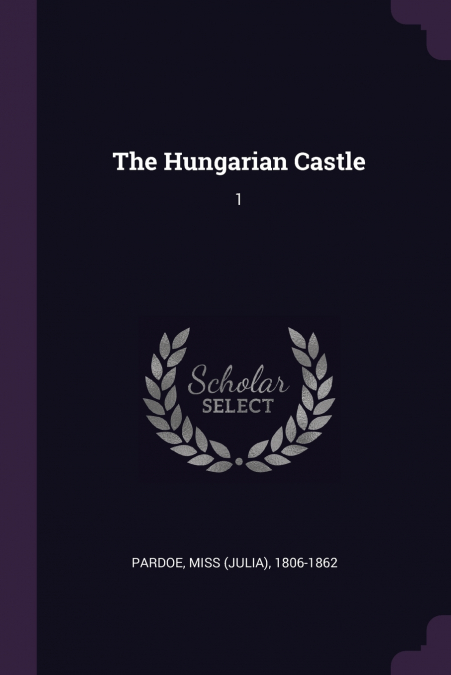 THE HUNGARIAN CASTLE