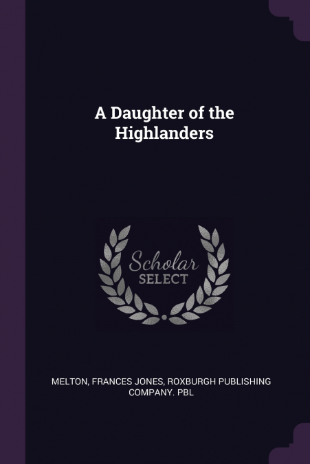 A DAUGHTER OF THE HIGHLANDERS