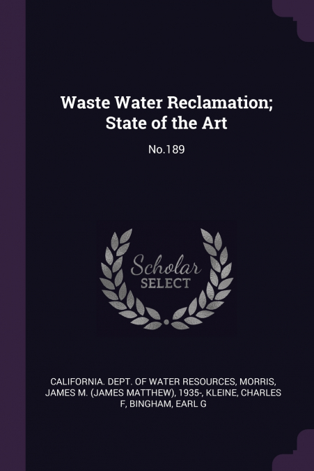 WASTE WATER RECLAMATION, STATE OF THE ART