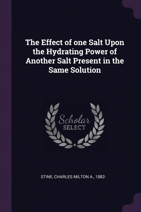 THE EFFECT OF ONE SALT UPON THE HYDRATING POWER OF ANOTHER S