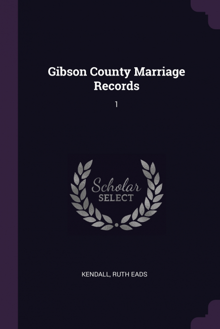 GIBSON COUNTY MARRIAGE RECORDS