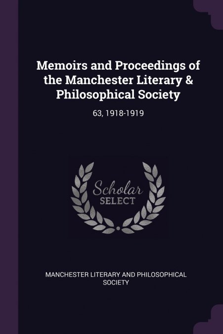 MEMOIRS AND PROCEEDINGS OF THE MANCHESTER LITERARY & PHILOSO