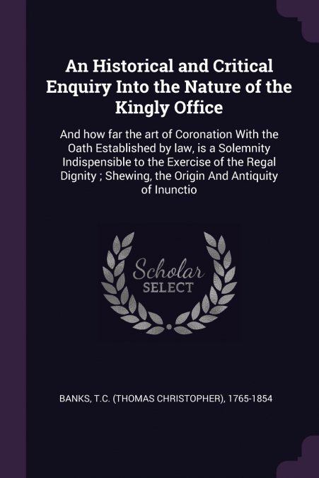 AN HISTORICAL AND CRITICAL ENQUIRY INTO THE NATURE OF THE KI