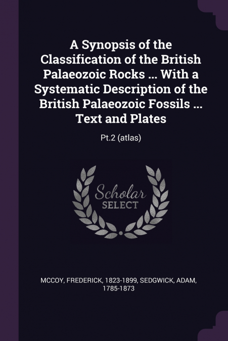 A SYNOPSIS OF THE CLASSIFICATION OF THE BRITISH PALAEOZOIC R