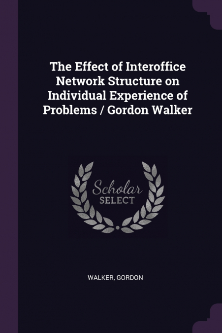 THE EFFECT OF INTEROFFICE NETWORK STRUCTURE ON INDIVIDUAL EX