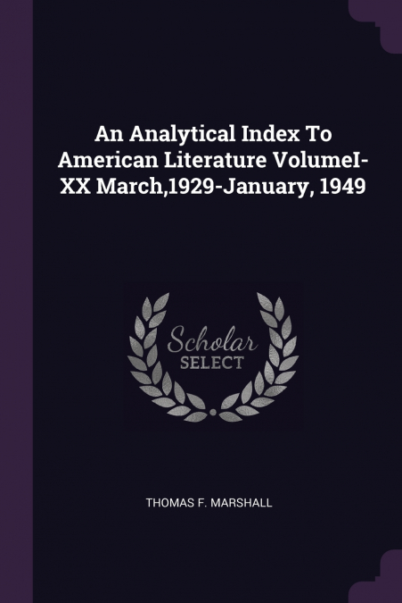 AN ANALYTICAL INDEX TO AMERICAN LITERATURE VOLUMEI-XX MARCH,