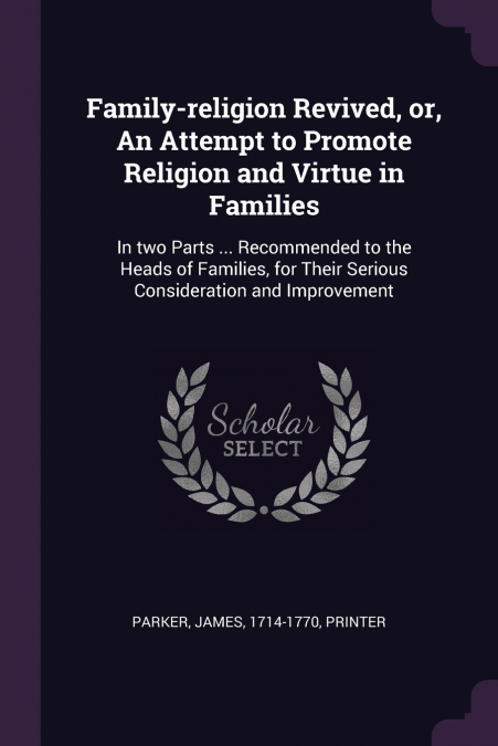 FAMILY-RELIGION REVIVED, OR, AN ATTEMPT TO PROMOTE RELIGION