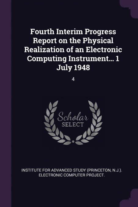 FOURTH INTERIM PROGRESS REPORT ON THE PHYSICAL REALIZATION O