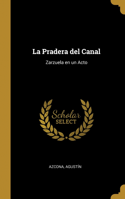 LA PRADERA DEL CANAL