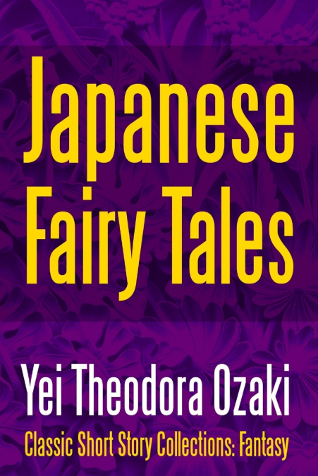THE JAPANESE FAIRY BOOK