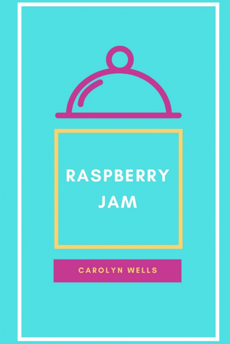 RASPBERRY JAM