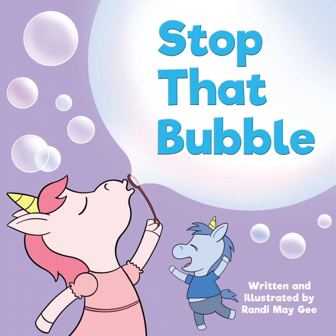 STOP THAT BUBBLE