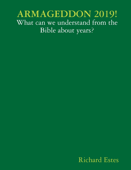 ARMAGEDDON 2019! - WHAT CAN WE UNDERSTAND FROM THE BIBLE ABO