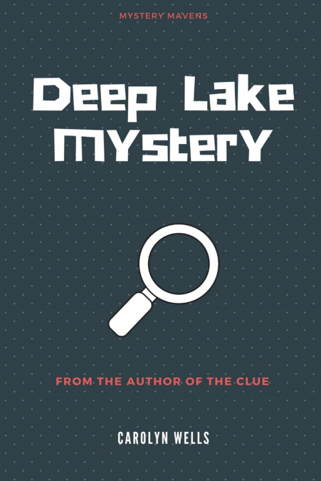 DEEP LAKE MYSTERY