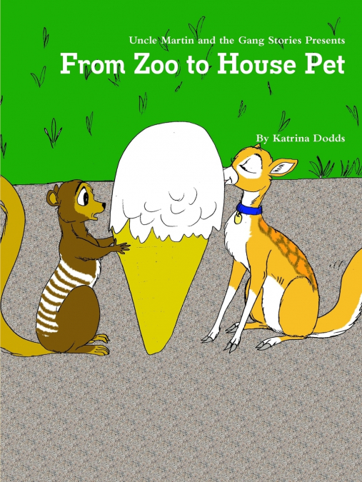 FROM ZOO TO HOUSE PET