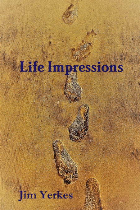 LIFE IMPRESSIONS