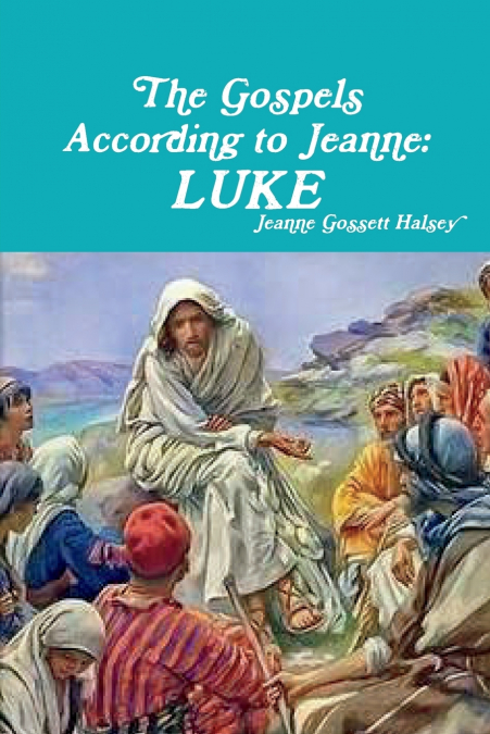 THE GOSPELS ACCORDING TO JEANNE