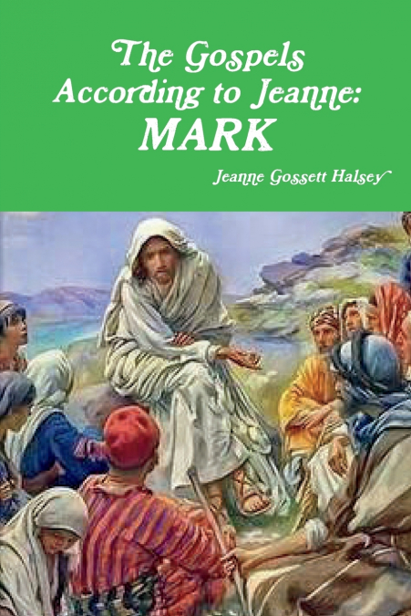 THE GOSPELS ACCORDING TO JEANNE