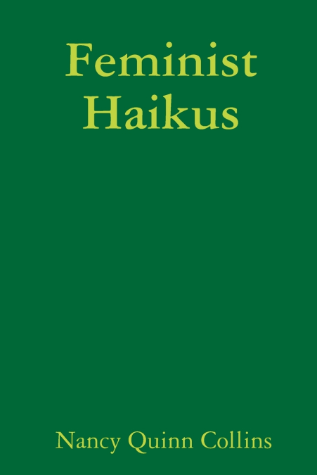 FEMINIST HAIKUS
