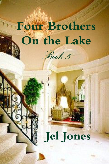 FOUR BROTHERS ON THE LAKE BOOK 5