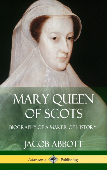 MARY QUEEN OF SCOTS