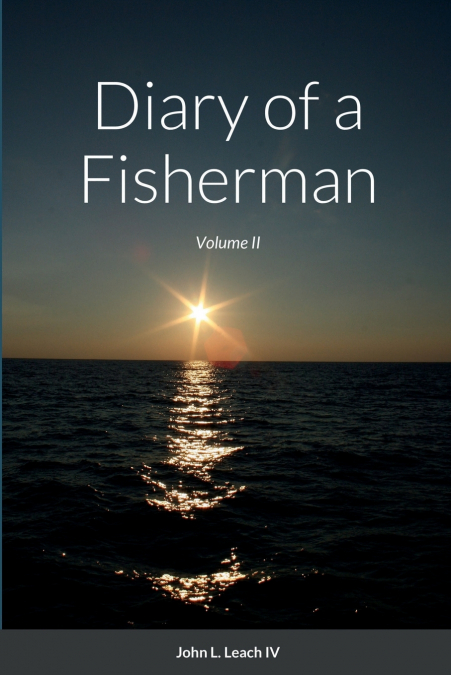 DIARY OF A FISHERMAN