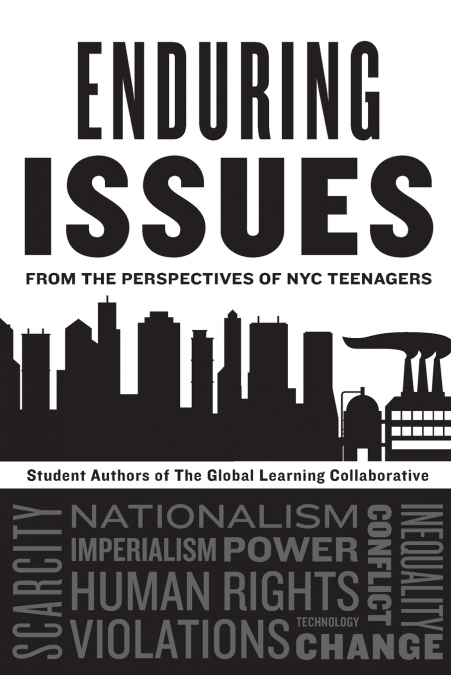 ENDURING ISSUES FROM THE PERSPECTIVES OF NYC TEENAGERS