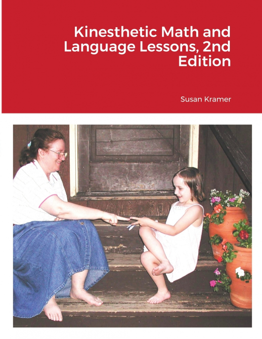 KINESTHETIC MATH AND LANGUAGE LESSONS, 2ND EDITION