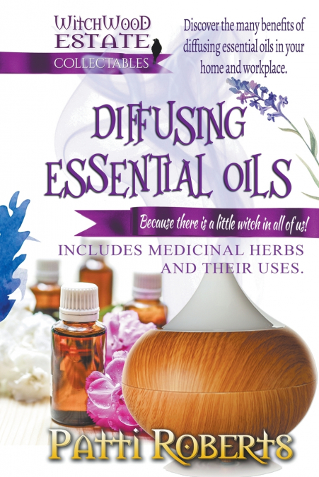 DIFFUSING ESSENTIAL OILS