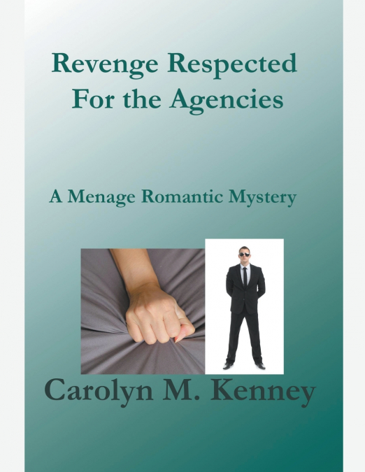 REVENGE RESPECTED FOR THE AGENCIES