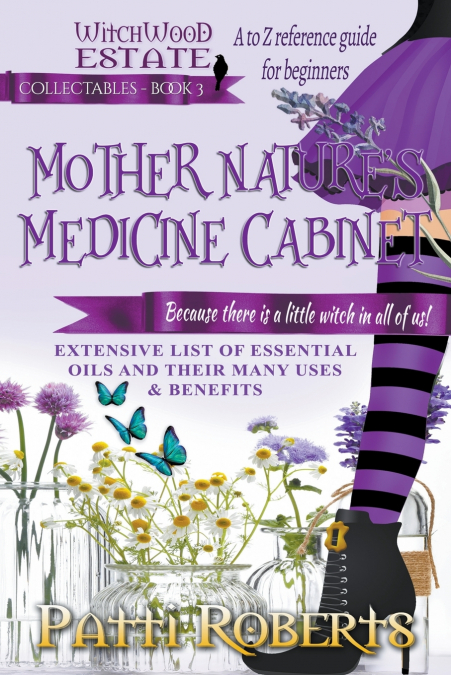 MOTHER NATURE?S MEDICINE CABINET