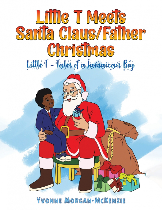 LITTLE T MEETS SANTA CLAUS/FATHER CHRISTMAS