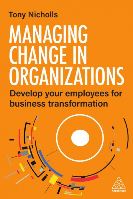MANAGING CHANGE IN ORGANIZATIONS