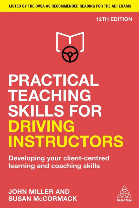 PRACTICAL TEACHING SKILLS FOR DRIVING INSTRUCTORS