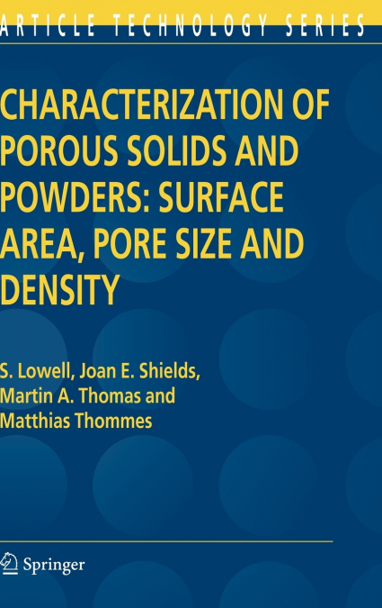 CHARACTERIZATION OF POROUS SOLIDS AND POWDERS