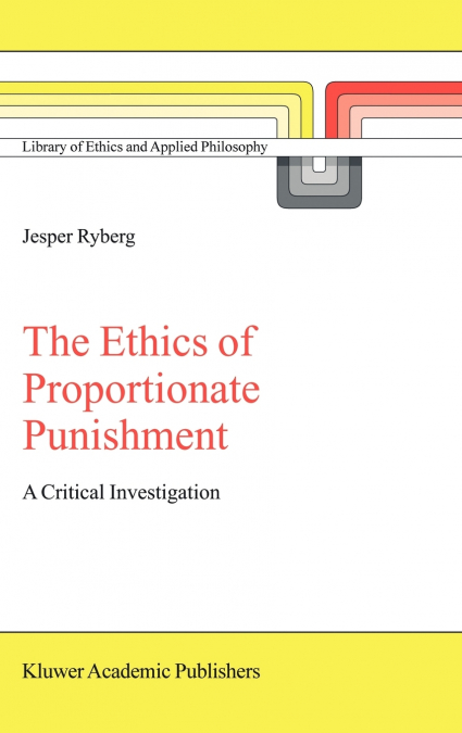 THE ETHICS OF PROPORTIONATE PUNISHMENT