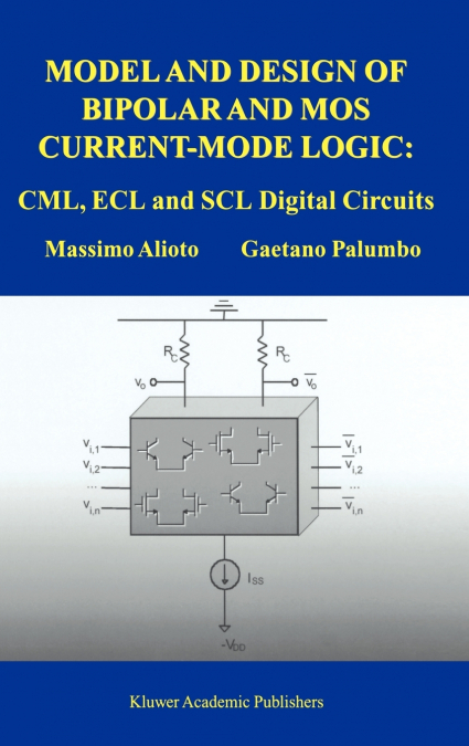 MODEL AND DESIGN OF BIPOLAR AND MOS CURRENT-MODE LOGIC