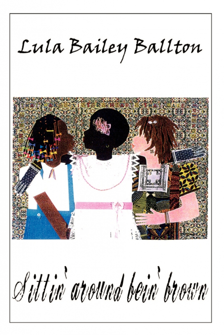 SITTIN? AROUND BEIN? BROWN