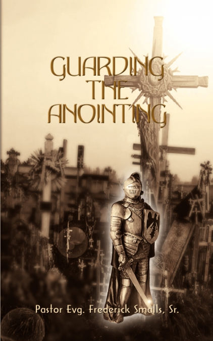 GUARDING THE ANOINTING