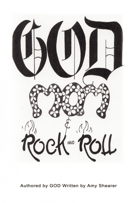 GOD, MOM AND ROCK AND ROLL