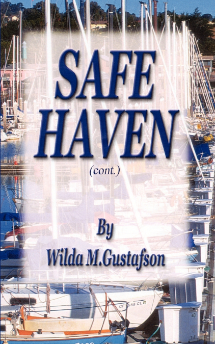 SAFE HAVEN (CONT.)