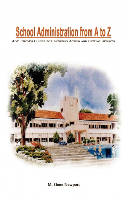 SCHOOL ADMINISTRATION FROM A TO Z