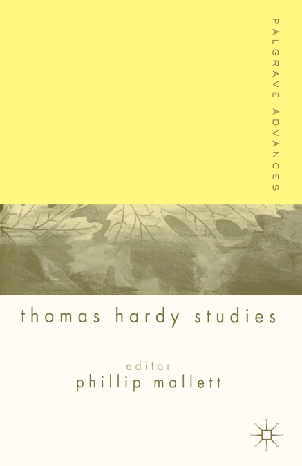 PALGRAVE ADVANCES IN THOMAS HARDY STUDIES