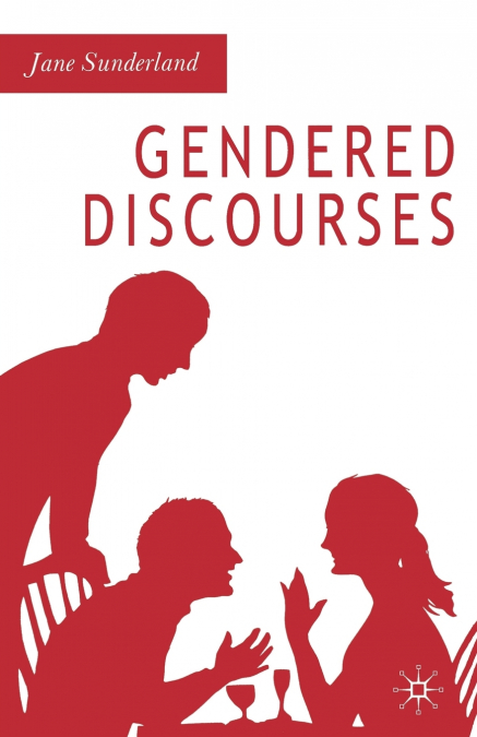 GENDERED DISCOURSES