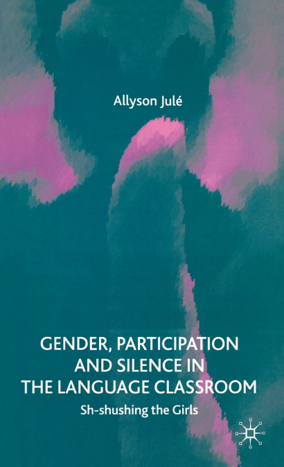 GENDER, PARTICIPATION AND SILENCE IN THE LANGUAGE CLASSROOM