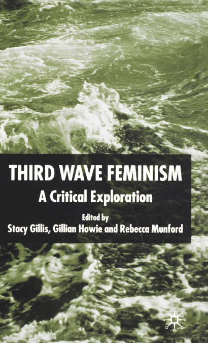 THIRD WAVE FEMINISM