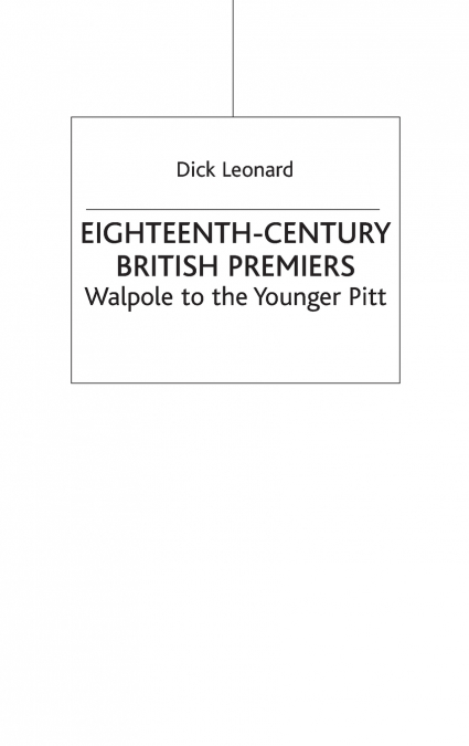 EIGHTEENTH-CENTURY BRITISH PREMIERS